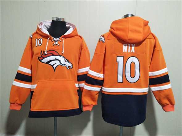 Men's Denver Broncos #10 Bo Nix Orange Ageless Must-Have Lace-Up Pullover Hoodie,We sell and wholesale Men's Denver Broncos #10 Bo Nix Orange Ageless Must-Have Lace-Up Pullover Hoodie on line form chian!